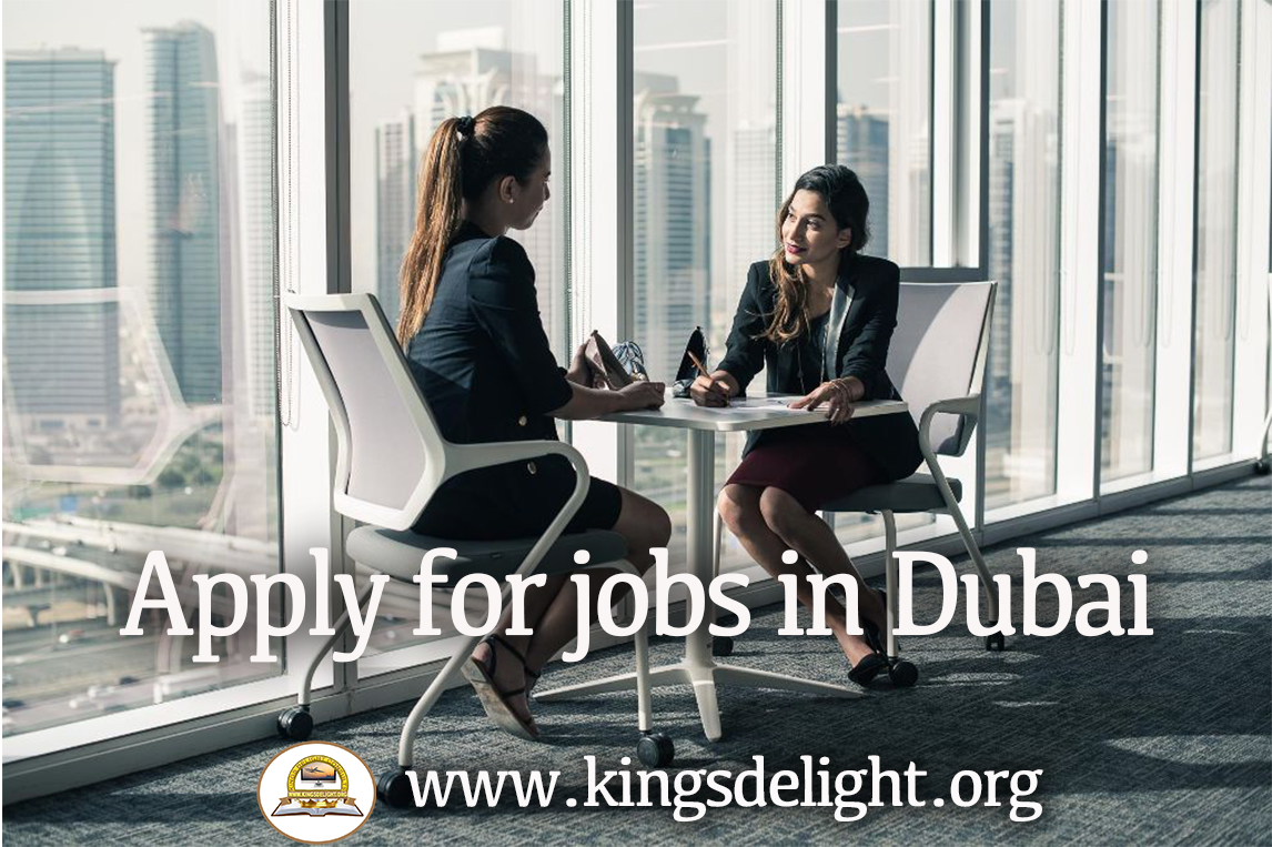 Work In Dubai - KINGS DELIGHT CONSULTS - KINGS DELIGHT CONSULTS